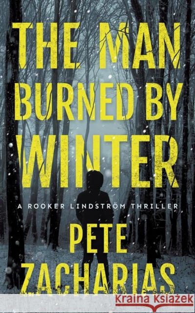 The Man Burned by Winter Pete Zacharias 9781542039659 Thomas & Mercer - książka