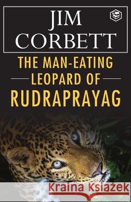 The Man-Eating Leopard of Rudraprayag Jim Corbett 9789390896196 Sanage Publishing House - książka