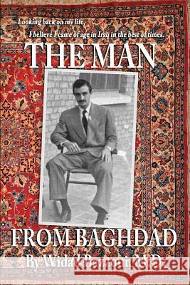 The Man From Baghdad Widad Bazzou 9780999341599 CB Publishing - książka