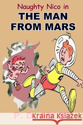 The Man From Mars Adler, P. D. 9781494796310 Createspace - książka