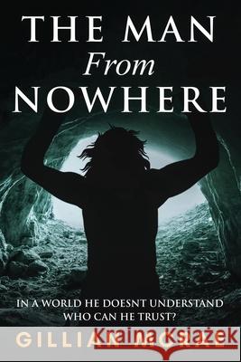 The Man From Nowhere Gillian McRae 9781999710750 Sphinx House - książka