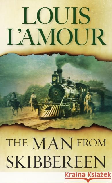 The Man from Skibbereen: A Novel Louis L'Amour 9780553249064 Bantam Books - książka