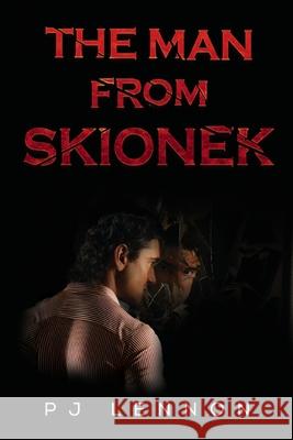 The Man from Skionek PJ Lennon 9781837942749 Vanguard Press - książka