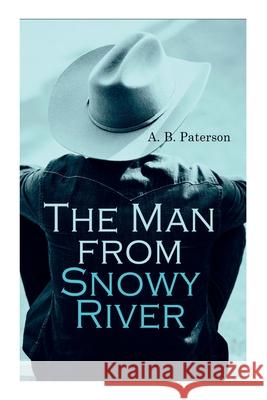 The Man from Snowy River A B Paterson 9788027340361 e-artnow - książka