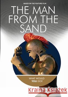 The Man from the Sand: Pages of the Film: the Engaging Narrative Edition Karl-Heinz Schradt 9780994288691 Galah Books - książka