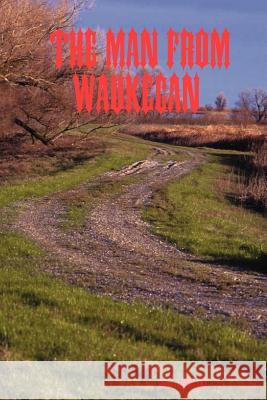 The Man From Waukegan J., P. Zabolski 9781411620643 Lulu.com - książka
