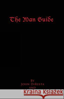 The Man Guide Peter Wrenn John DiResta 9781500373986 Createspace - książka