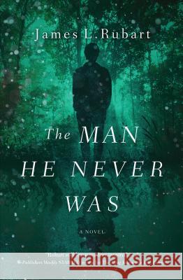 The Man He Never Was: A Modern Reimagining of Jekyll and Hyde James L. Rubart 9781432849399 Cengage Learning, Inc - książka