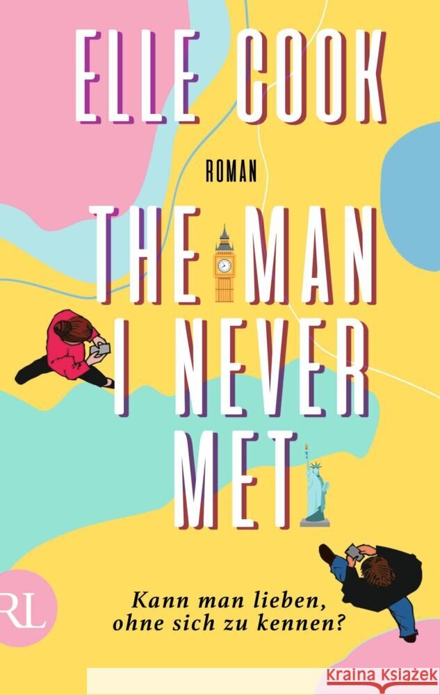 The Man I Never Met - Kann man lieben, ohne sich zu kennen? Cook, Elle 9783352009839 Rütten & Loening - książka