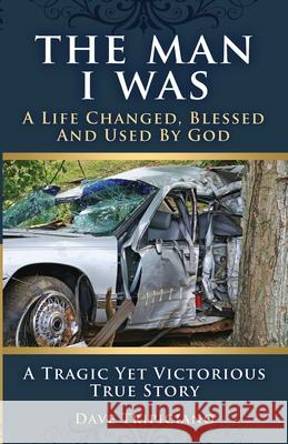 The Man I Was Dave Tripiciano 9781736114773 Proisle Publishing Service - książka