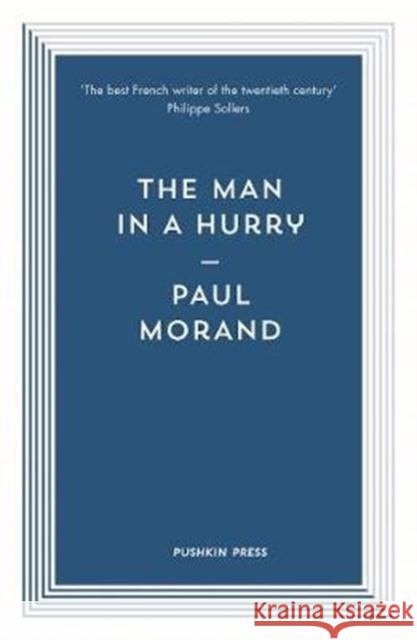 The Man in a Hurry Paul (Author) Morand 9781782273691 Pushkin Blues - książka