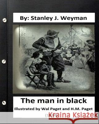 The man in black. Illustrated by: Wal Paget and H.M. Paget (1894) Paget, Wal 9781533170781 Createspace Independent Publishing Platform - książka