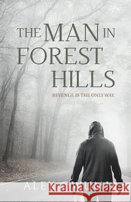 The Man In Forest Hills Owumi, Alex 9781730913396 Independently Published - książka
