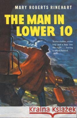 The Man in Lower Ten Mary Roberts Rinehart   9781610530200 Blackbird Books - książka