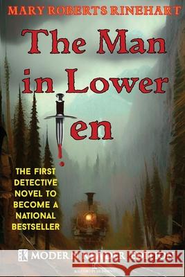 The Man in Lower Ten - Modern Reader Edition Mary Roberts, Avery Rinehart 9781948104265 Kazabo Publishing - książka
