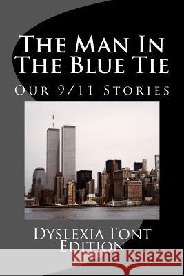 The Man In The Blue Tie: Dyslexia Font Version Yanez, Vincent 9781530840434 Createspace Independent Publishing Platform - książka