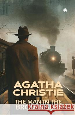 The Man in the Brown Suit Agatha Christie 9789355178350 Insight Publica - książka
