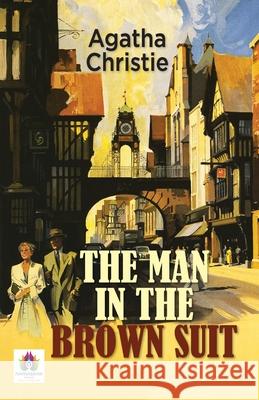 The Man in the Brown Suit Agatha Christie 9789355711861 Namaskar Books - książka