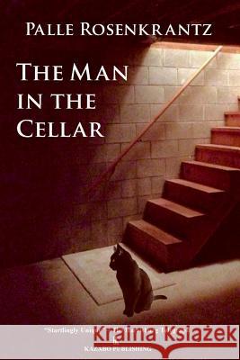 The Man in the Cellar Palle Rosenkrantz Chiara Giacobbe 9781948104135 Kazabo Publishing - książka