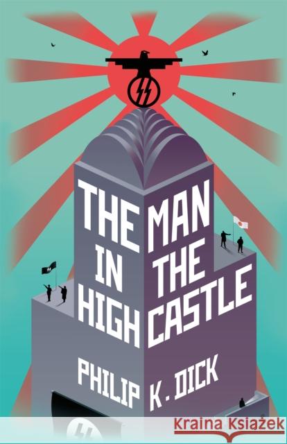 The Man In The High Castle Dick, Philip K. 9781473223486 Orion Publishing Co - książka