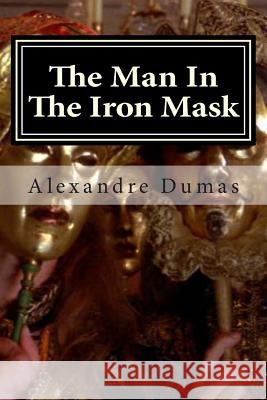 The Man In The Iron Mask Mundial, Editora 9781511634441 Createspace - książka