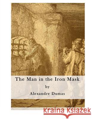 The Man in the Iron Mask Alexandre Dumas George Maidment 9781523686902 Createspace Independent Publishing Platform - książka