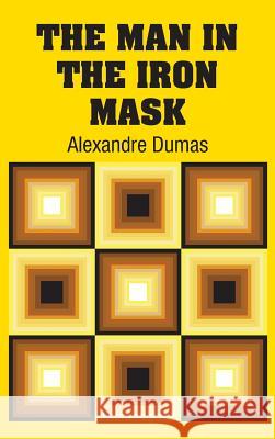 The Man in the Iron Mask Alexandre Dumas 9781613825587 Simon & Brown - książka