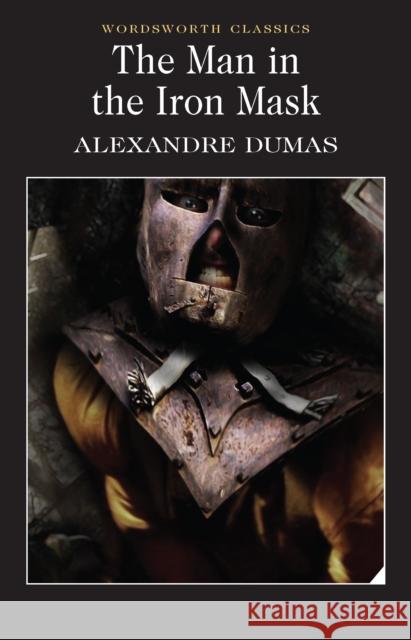 The Man in the Iron Mask Dumas Alexandre 9781840224351 Wordsworth Editions Ltd - książka