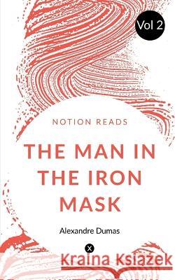 THE MAN IN THE IRON MASK (Vol 2) Alexandre Dumas   9781647332976 Notion Press - książka