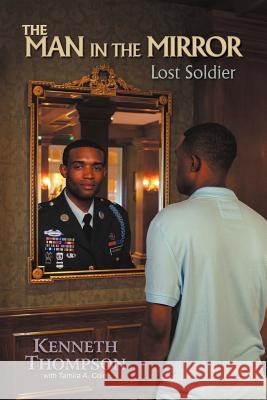 The Man in the Mirror: Lost Soldier Thompson, Kenneth 9780985839802 Mindstir Media - książka