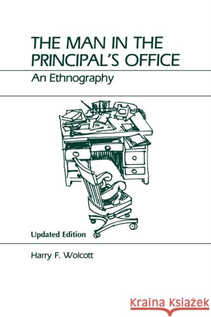 The Man in the Principal's Office Harry F. -. Wolcott 9780759105294 Altamira Press - książka