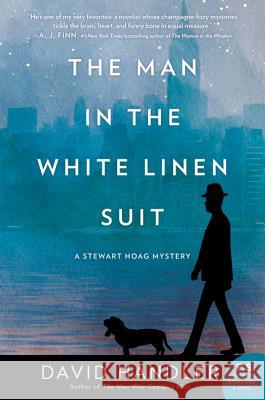 The Man in the White Linen Suit: A Stewart Hoag Mystery David Handler 9780062863300 William Morrow & Company - książka