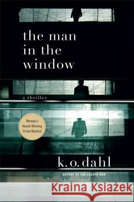 The Man in the Window: A Thriller K. O. Dahl 9780312605643 St. Martin's Griffin - książka