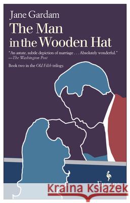 The Man in the Wooden Hat Jane Gardam 9781933372891 Europa Editions - książka