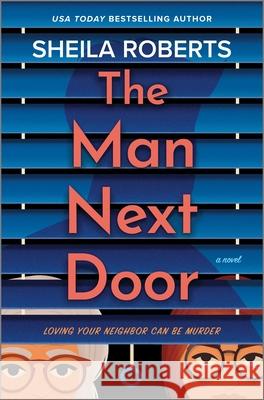 The Man Next Door Sheila Roberts 9780778305729 Mira Books - książka
