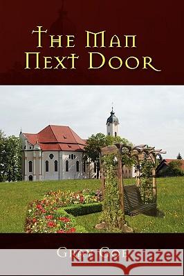 The Man Next Door Gray Goe 9781450031486 Xlibris Corporation - książka