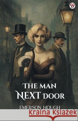 The Man Next Door Emerson Hough 9789371133227 Double 9 Books - książka