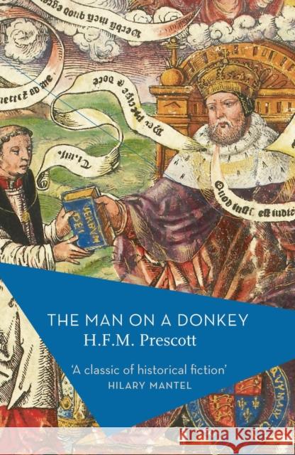 The Man on a Donkey H. F. M. Prescott   9781789545111 Bloomsbury Publishing PLC - książka