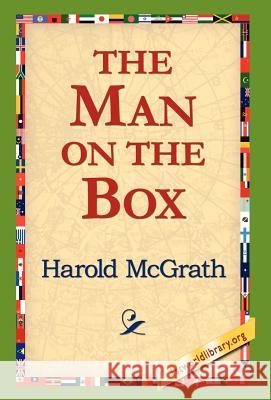 The Man on the Box Harold McGrath 9781421800387 1st World Library - książka