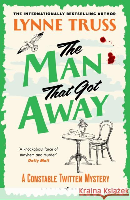 The Man That Got Away Truss Lynne Truss 9781526666970 Bloomsbury Publishing PLC - książka