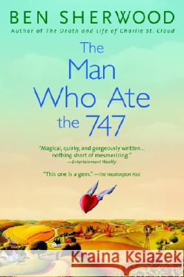 The Man Who Ate the 747 Ben Sherwood 9780553382624 Bantam Books - książka