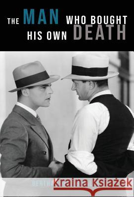 The Man Who Bought His Own Death Bertha Lopez Giraldo 9781733701464 Goldtouch Press, LLC - książka