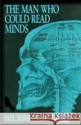 The Man Who Could Read Minds Paul Seifert 9780595199150 Authors Choice Press - książka