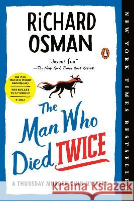 The Man Who Died Twice: A Thursday Murder Club Mystery Richard Osman 9781984881014 Penguin Books - książka