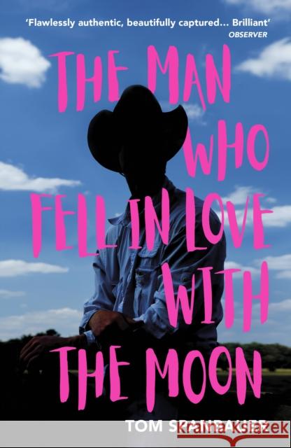 The Man Who Fell In Love With The Moon Tom Spanbauer 9781529110739 Vintage Publishing - książka