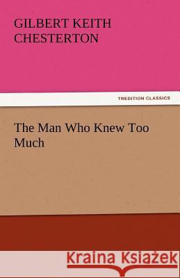 The Man Who Knew Too Much  9783842440791 tredition GmbH - książka