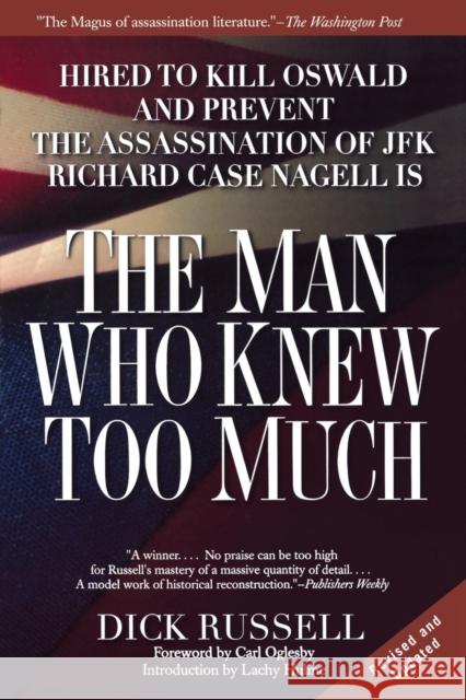 The Man Who Knew Too Much: Hired to Kill Oswald and Prevent the Assassination of JFK Russell, Dick 9780786712427 Carroll & Graf Publishers - książka