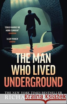 The Man Who Lived Underground Richard Wright 9781784877699 Vintage Publishing - książka