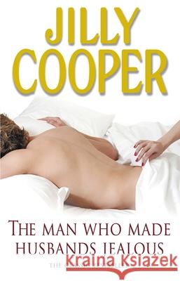 The Man Who Made Husbands Jealous Jilly Cooper 9780552156394 Transworld Publishers Ltd - książka