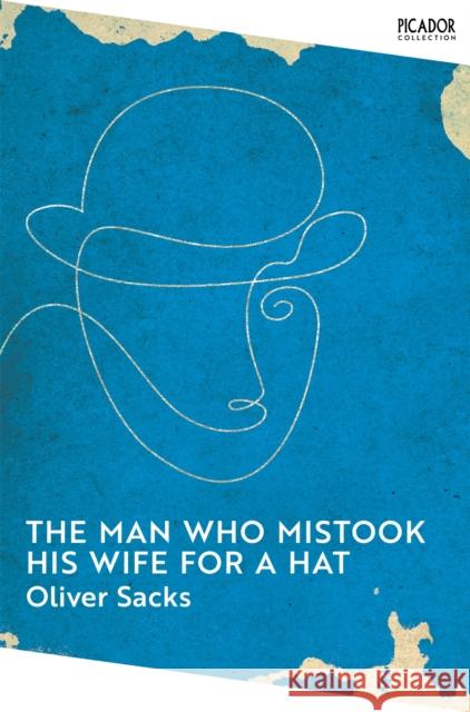 The Man Who Mistook His Wife for a Hat OLIVER SACKS 9781529077292 Pan Macmillan - książka